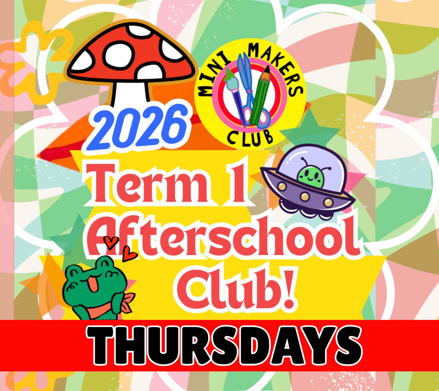THURSDAYS Afterschool TERM 1